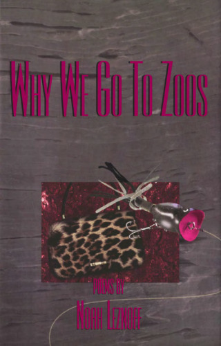Why We Go To Zoos