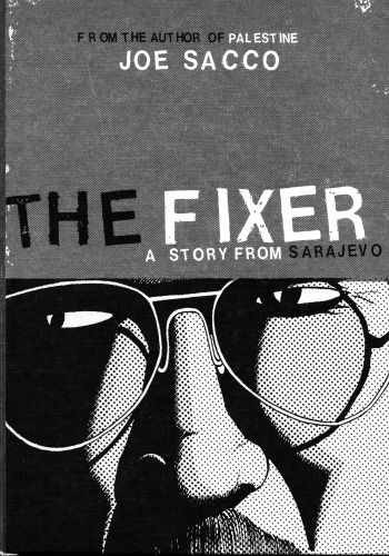 The Fixer: A Story from Sarajevo