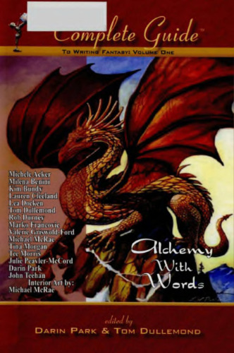 The Complete Guide to Writing Fantasy: Alchemy with Words