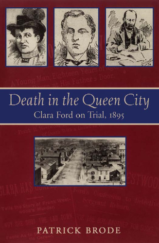 Death in the Queen City: Clara Ford on Trial, 1895