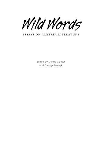 Wild Words: Essays on Alberta Literature