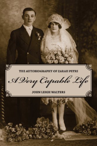 A Very Capable Life: The Autobiography of Zarah Petri (Our Lives)