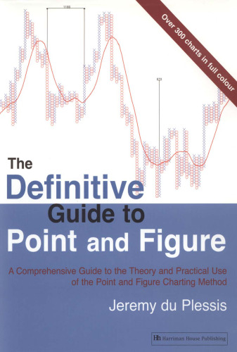 The Definitive Guide to Point and Figure