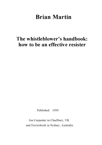 The Whistleblower's Handbook: How to Be an Effective Resister