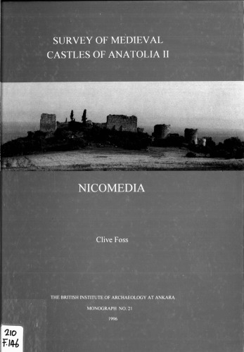Survey of Medieval Castles of Anatolia II: Nicomedia
