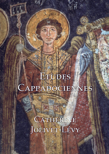 Etudes Cappadociennes: Studies in Byzantine Cappadocia
