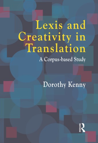 Lexis and Creativity in Translation: A Corpus Based Approach