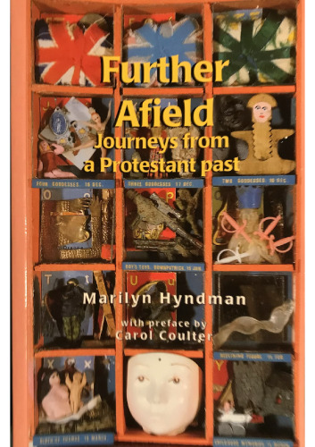 Further Afield: Journeys from a Protestant Past