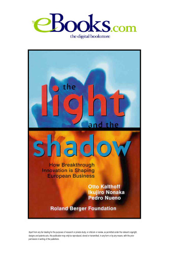 The Light and the Shadow: How Breakthrough Innovation is Shaping European Business
