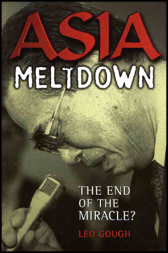 Asia Meltdown: The End of the Miracle?