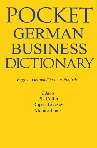 German Business Dictionary: English-German German-English (Bilingual Business Glossary Series)