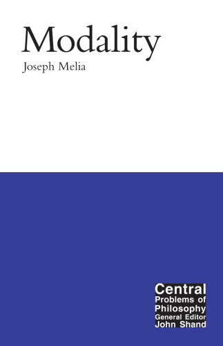 Modality (Central Problems of Philosophy)