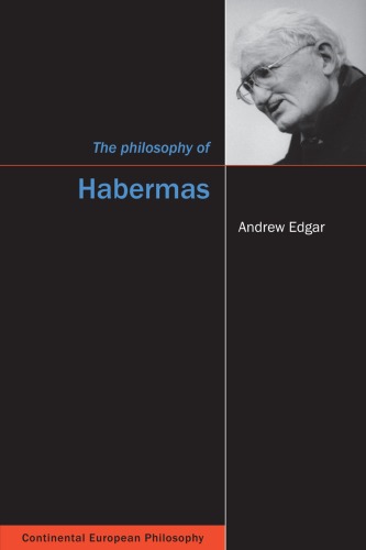 The Philosophy of Habermas (Continental European Philosophy)