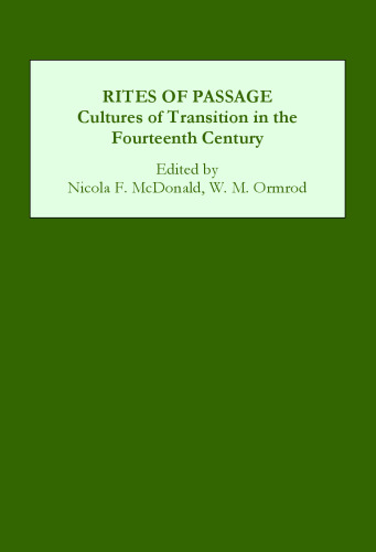 Rites of Passage: Cultures of Transition in the Fourteenth Century