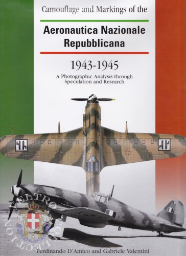Camouflage and Markings of the Aeronautica Nazionale Repubblicana 1943-1945. A Photographic Analysis through Speculation and Research