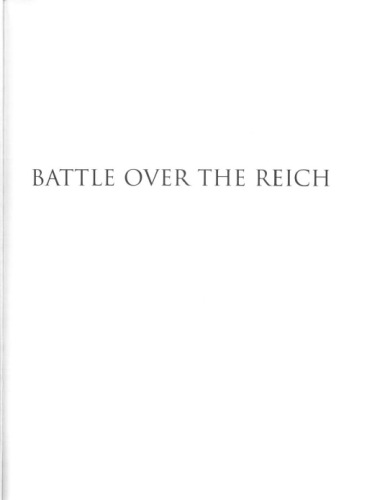 Battle over the Reich : the strategic air offensive over Germany vol 2