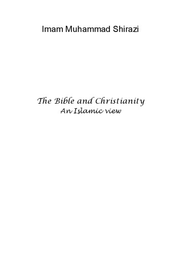 The Bible and Christianity: an Islamic view