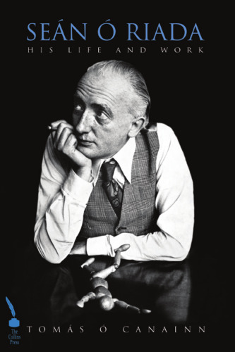 Sean O Riada: His Life and Work