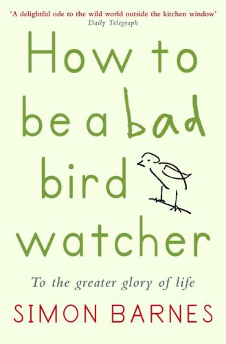 How to be a Bad Birdwatcher