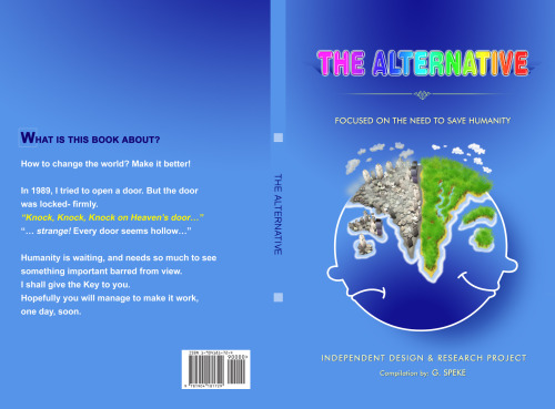 The Alternative: Focused on the Need to Save Humanity