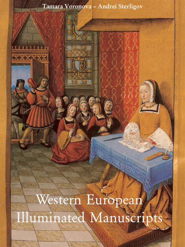 Western European Illuminated Manuscripts: 8th to 16th Centuries