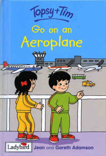 Topsy and Tim - Go on an Aeroplane