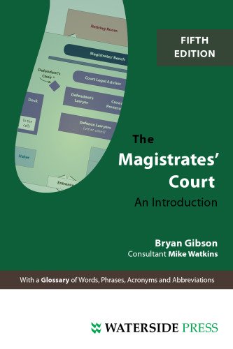 The Magistrates' Court: An Introduction (Fifth Edition)