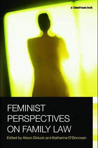Feminist Perspectives on Family Law (Feminist Perspectives)