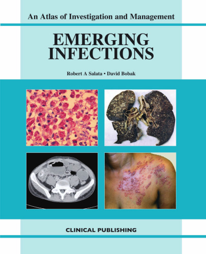 Emerging Infections: An Atlas of Investigation and Management