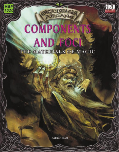 Encyclopaedia Arcane: Components and Foci (d20 System)