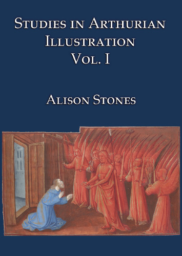 Studies in Arthurian Illustration, Vol. I