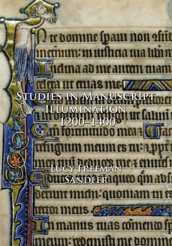 Studies in Manuscript Illumination, 1200-1400