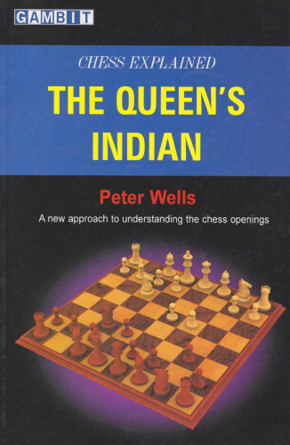 Chess Explained: The Queen's Indian