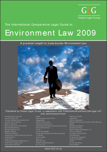 The International Comparative Legal Guide to Environment Law 2009 (The International Comparative Legal Guide Series)