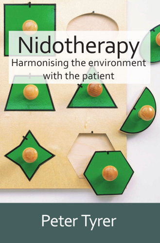 Nidotherapy: Harmonising the Environment with the Patient