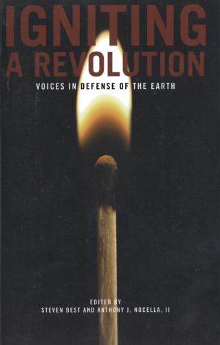 Igniting a Revolution: Voices in Defense of the Earth