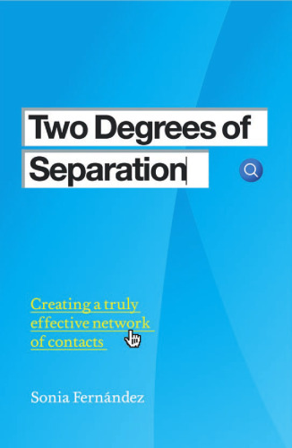 Two Degrees of Separation: Creating a Truly Effective Network of Contacts