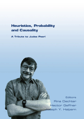 Heuristics, Probability and Causality. A Tribute to Judea Pearl