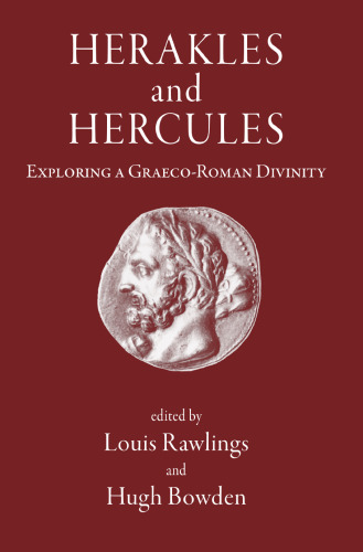 Herakles and Hercules: Exploring a Graeco-Roman Divinity