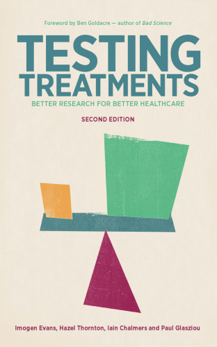 Testing Treatments: Better Research for Better Healthcare