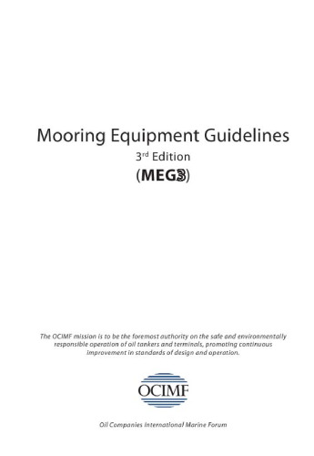 Mooring Equipment Guidelines: 3rd Ed. ( MEG3 )