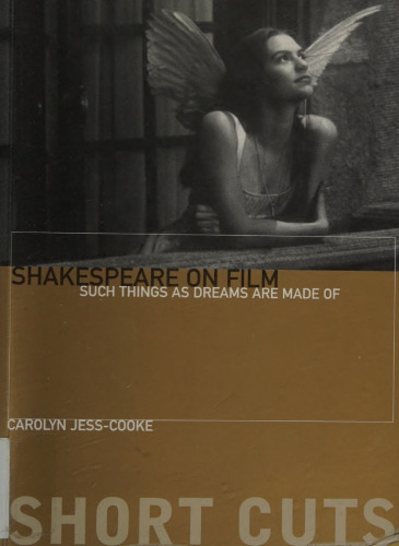 Shakespeare on Film: Such Things as Dreams Are Made Of