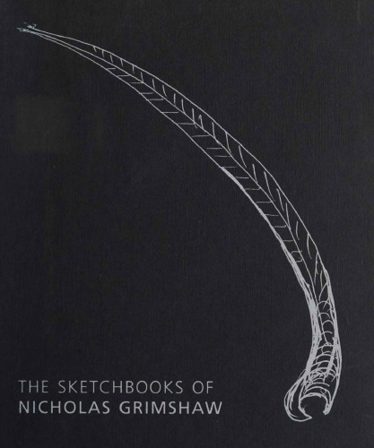 The Sketchbooks of Nicholas Grimshaw