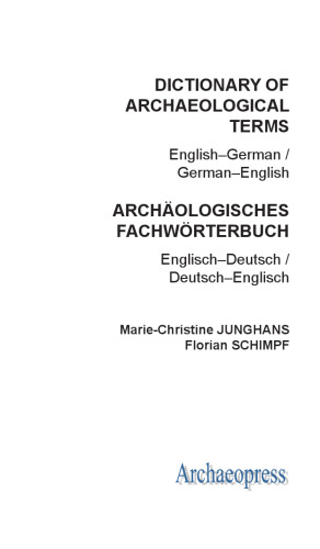 Dictionary of Archaeological Terms: English–German / German–English