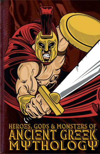 Heroes, Gods and Monsters in Ancient Greek Mythology