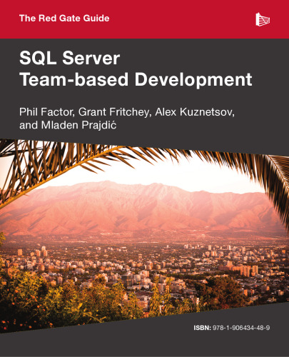 The Red Gate Guide to SQL Server Team-based Development