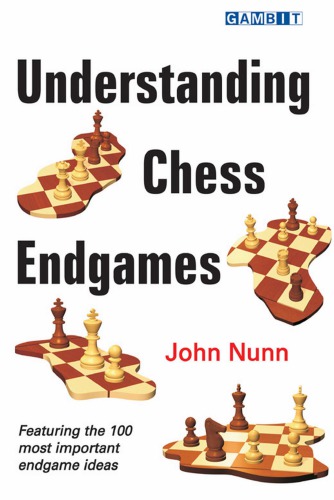 Understanding Chess Endgames
