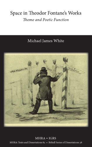 Space in Theodor Fontane's Works: Theme and Poetic Function