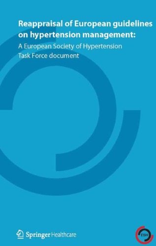 Reappraisal of European guidelines on hypertension management:: A European Society of Hypertension Task Force document