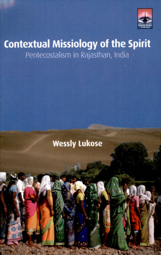 Contextual Missiology of the Spirit: Pentecostalism in Rajasthan, India
